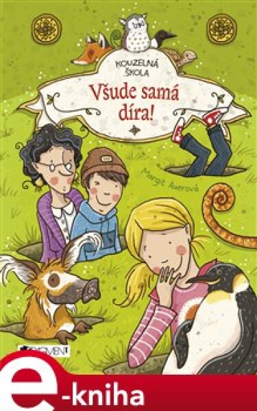 Kouzelná škola - Všude samá díra! - Margit Auerová e-kniha