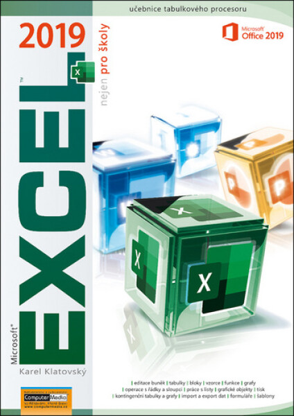 Excel 2019 nejen pro školy - Karel Klatovský