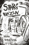 Starý blázen - Máňa Diblíčková