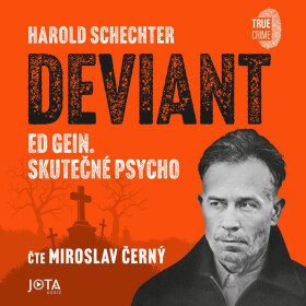 Deviant - Harold Schechter - audiokniha