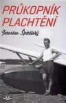 Průkopník plachtění - Jaroslav Špitálský