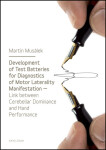 Development of Test Baterries for Diagnostics of Motor Laterality Manifestation - Martin Musálek