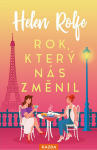 Rok, který nás změnil - Helen Rolfe