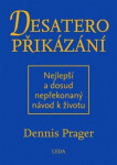 Desatero přikázání - Dennis Prager