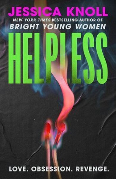 Helpless - Jessica Knoll