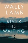 The River Is Waiting