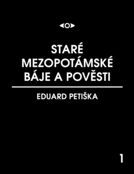 Staré mezopotamské báje a pověsti - Eduard Petiška - e-kniha