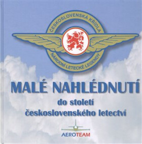 Malé nahlédnutí do století československého letectví - Petr Kolmann