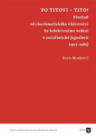 Po Titovi - Tito! - Boris Moskovič