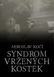 Syndrom vržených kostek - Miroslav Kočí