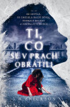 Ti, co se v prach obrátili - J. R. Erickson - e-kniha