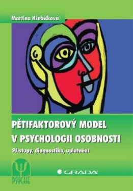 Pětifaktorový model v psychologii osobnosti - Martina Hřebíčková - e-kniha