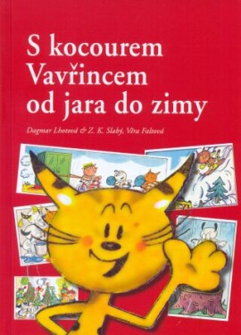 S kocourem Vavřincem od jara do zimy - Věra Faltová, Zdeněk K. Slabý, Dagmar Lhotová - e-kniha