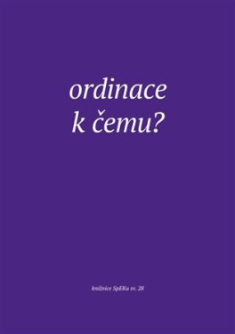 Ordinace. K čemu? - Jiří Šamšula