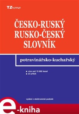Česko-ruský a rusko-český potravinářsko-kuchařský slovník - Libor Krejčiřík e-kniha