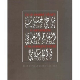 Co je dobré vědět a arabském a islámském - René Kopecký