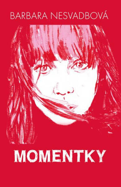 Momentky Barbara Nesvadbová