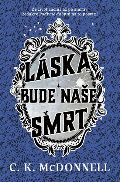 Láska bude naše smrt - Caimh McDonnell