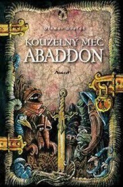 Kouzelný meč Abaddon - Otomar Dvořák - e-kniha