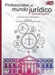 Profesionales del mundo jurídico: Libro del alumno + Cuaderno de actividades + audio descargable (B1-B2) - Sara Fernández Gómiz