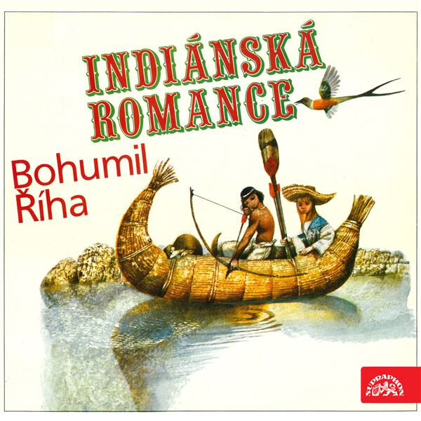 Indiánská romance - Bohumil Říha - audiokniha