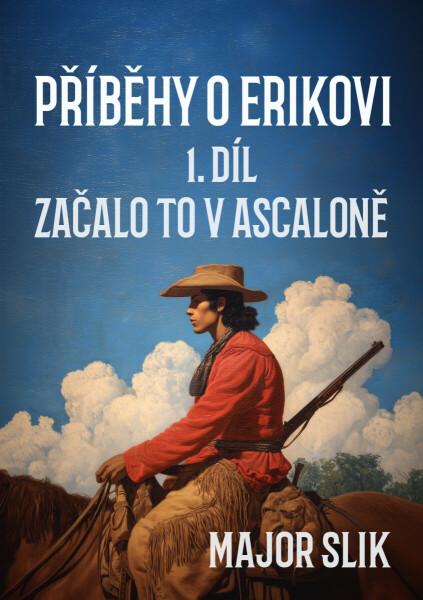 Příběhy o Erikovi 1 - Major Slik