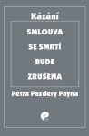 Smlouva se smrtí bude zrušena Payne Petr Pazdera