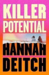 Killer Potential - Hannah Deitch