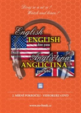 Angličtina pro tebe: 2. mírně pokročilí. Videokurz 4 DVD
