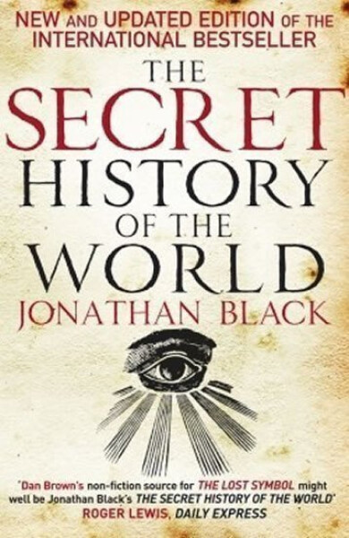 The Secret History of the World - Jonathan Black