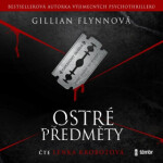 Ostré předměty - Gillian Flynnová - audiokniha