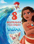 Vaiana - 8 rozprávok pred spaním - kolektiv