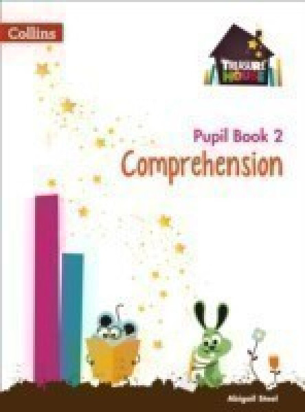 Treasure House Comprehension Pupil Book 2 - Steel Abigail