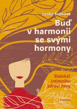 Buď harmonii se svými hormony Lenka Sobková