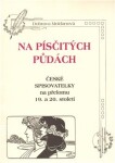 Na písčitých půdách Dobrava Moldanová