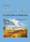 Šumava - Březník, Co bylo jižně za Modravou - Karel Petráš