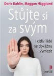 Stůjte si za svým - I citliví lidé se dokážou vymezit - Doris Dahlin