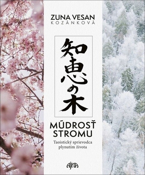 Múdrosť stromu - Zuna Vesan Kozánková