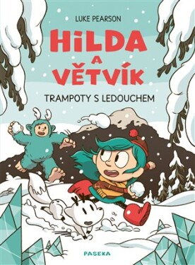 Hilda a Větvík: Trampoty s Ledouchem