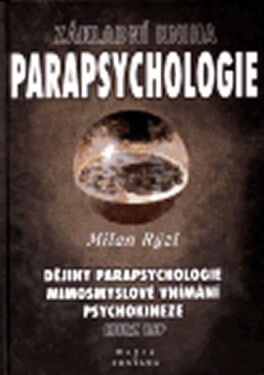 Základní kniha parapsychologie Milan Rýzl