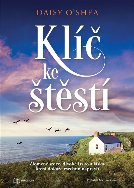 Kniha: Klíč ke štěstí od O'Shea Daisy