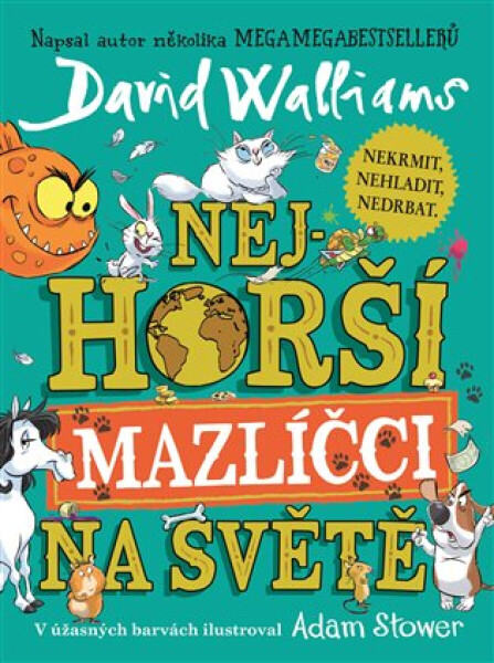 Nejhorší mazlíčci na světě - David Walliams