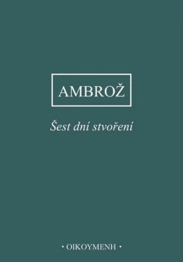Šest dní stvoření - Ambrož