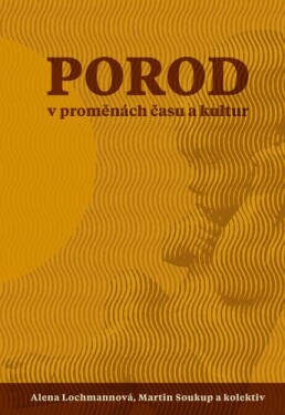 Porod proměnách času