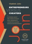 Entrepreneurs versus Cheaters Vladimír John