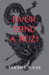Dvůr trnů a růží - Sarah Janet Maas