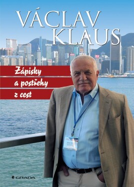 Zápisky postřehy cest Václav Klaus