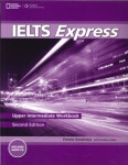 Ielts Express Second Edition Upper Intermediate Workbook + Workbook Audio CD - Howells, Richard; Lisboa, Martin (London Metropolitan University); Unwin, Mark