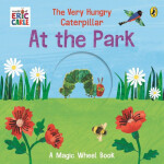 Very Hungry Caterpillar - At the Park - Eric Carle