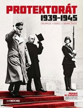 Protektorát 1939-1945 (Okupace - Odboj - - autorů kolektiv